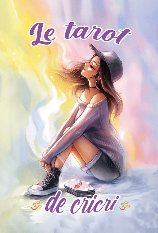 Tarot de Cricri – jeu de tarot divinatoire de 78 cartes – Les Oracles de Cricri